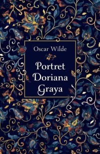 Portret Doriana Graya (edycja kolekcjonerska) - okładka książki