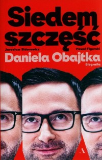 Siedem szczęść Daniela Obajtka. - okładka książki