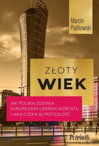 Złoty wiek. Jak Polska została - okładka książki