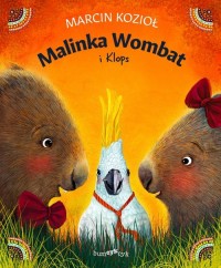 Malinka Wombat i Klops - okładka książki