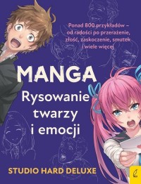 Manga Rysowanie twarzy i emocji - okładka książki