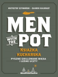 Men with the Pot książka kucharska. - okładka książki