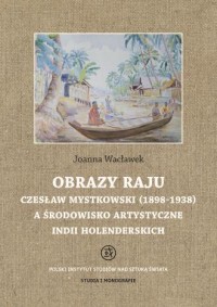 Obrazy raju. Czesław Mystkowski - okładka książki
