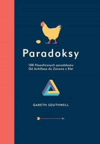 Paradoksy 100 filozoficznych paradoksów - okładka książki