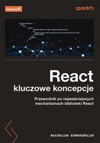 React: kluczowe koncepcje. Przewodnik - okładka książki
