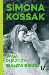 Saga Puszczy Białowieskiej - okładka książki