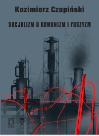 Socjalizm a komunizm i faszyzm. - okładka książki