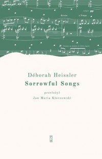 Sorrowful Songs Pieśni żałosne - okładka książki