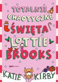 Totalnie chaotyczne święta Lottie - okładka książki