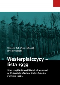 Westerplatczycy - lista 1939. Skład - okładka książki