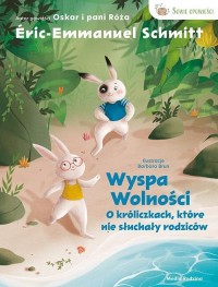 Wyspa wolności. O króliczkach, - okładka książki