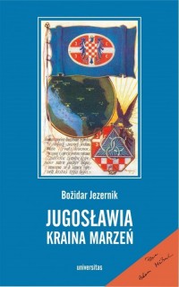 Jugosławia kraina marzeń - okładka książki