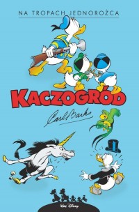 Kaczogród. Carl Barks. Na tropach - okładka książki