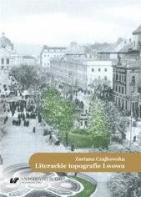 Literackie topografie Lwowa. Szkice - okładka książki