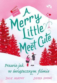 Merry Little Meet. Cute Prawie - okładka książki