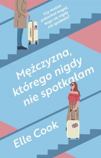 Mężczyzna, którego nigdy nie spotkałam - okładka książki