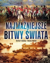 Najważniejsze bitwy świata - okładka książki