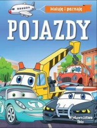 Pojazdy. Maluję i poznaję - okładka książki