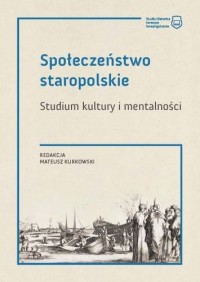 Społeczeństwo staropolskie. Studium - okładka książki