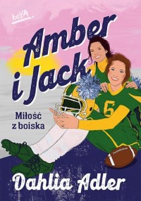Amber i Jack. Miłość z boiska - okładka książki