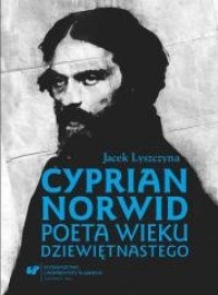 Cyprian Norwid. Poeta wieku dziewiętnastego - okładka książki
