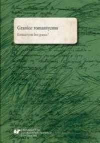 Granice romantyzmu. Romantyzm bez - okładka książki