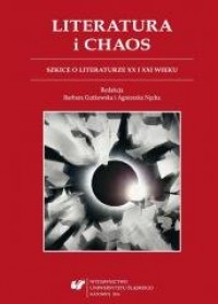 Literatura i chaos. Szkice o literaturze - okładka książki