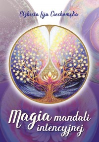 Magia mandali intencyjnej - okładka książki