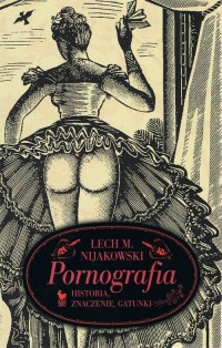 Pornografia. Historia, znaczenie, - okładka książki