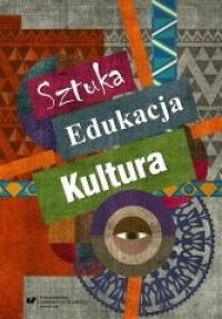 Sztuka edukacja kultura - okładka książki