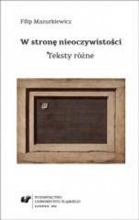 W stronę nieoczywistości. Teksty - okładka książki