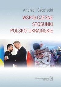 Współczesne stosunki polsko-ukraińskie - okładka książki