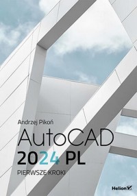AutoCAD 2024 PL. Pierwsze kroki - okładka książki