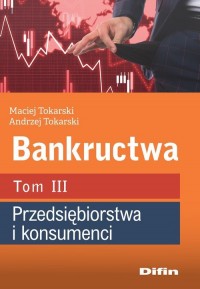 Bankructwa. Tom 3. Przedsiębiorstwa - okładka książki