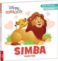 Disney Maluch. Simba kocha tatę - okładka książki