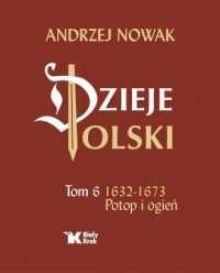 Dzieje Polski. Tom 6. Potop i ogień - okładka książki