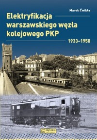 Elektryfikacja Warszawskiego Węzła - okładka książki