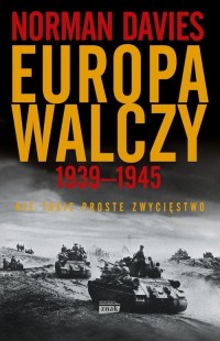 Europa walczy 1939-1945. Nie takie - okładka książki