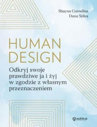 Human Design. Odkryj swoje prawdziwe - okładka książki