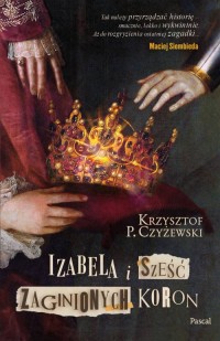 Izabela i sześć zaginionych koron - okładka książki