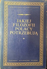 Jakiej filozofii Polacy potrzebują - okładka książki