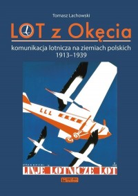 LOT z Okęcia Komunikacja lotnicza - okładka książki