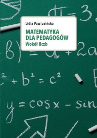 Matematyka dla pedagogów. Wokół - okładka książki