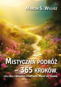 Mistyczna podróż - 365 kroków - okładka książki