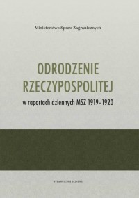 Odrodzenie Rzeczypospolitej w raportach - okładka książki