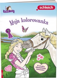 Schleich Horse Club Moja kolorowanka - okładka książki