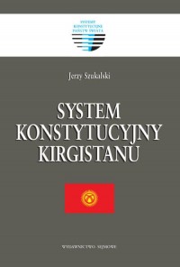 System konstytucyjny Kirgistanu. - okładka książki