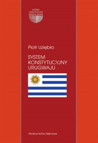 System konstytucyjny Urugwaju. - okładka książki