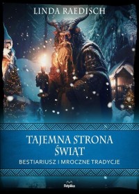 Tajemna strona świąt. Bestiariusz - okładka książki