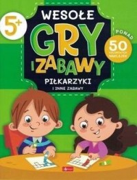 Wesołe gry i zabawy. Piłkarzyki - okładka książki